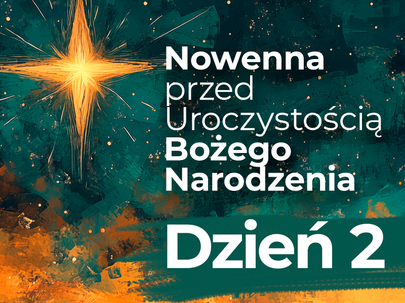 You are currently viewing Drugi dzień nowenny – 17. XII